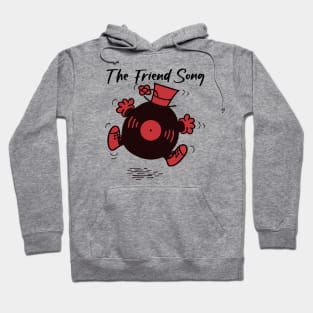 The Friend Song Hoodie